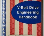 V-Belt Drive Engineering Handbook T.B. Wood&#39;s Sons Co. 1976 - £19.77 GBP