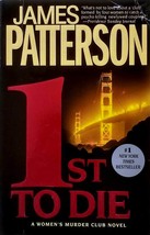 1st To Die (Women&#39;s Murder Club #1) by James Patterson / 2005 Trade Paperback - £1.81 GBP