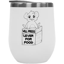 Will Press Lever For Food. Cute Psychology 12oz Insulated Wine Tumbler For Stude - £22.28 GBP