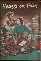 Hearts In Trim By Lavinia R. Davis Vintage 1954 Hardcover  - $12.16