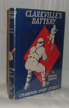 Noel Sainsbury, Jr. Clarkville&#39;s Battery Vintage Baseball Juvenile 1942 Novel Dj - £27.61 GBP