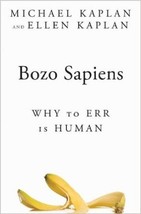 Bozo Sapiens: Why Pour Err Est Humain [Couverture Rigide] [ May 05, 2009] - £11.73 GBP