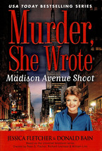 Murder She Wrote: Madison Avenue Shoot ~ HC/DJ  1st Ed. 2009 - £5.46 GBP