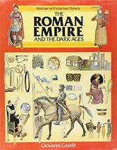 The Roman Empire and the Dark Ages (History of Everyday Things) by Giovanni Case - £9.44 GBP