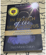 In Search of the Miraculous Healing Consciousness Eliza Mada Dalian Sign... - $460.37 MXN
