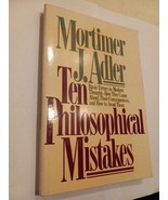 Ten Philosophical Mistakes by Mortimer J. Adler (1985, Paperback)-
show ... - £3.80 GBP