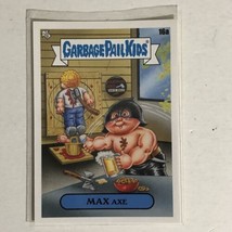 Max Axe 2020 Garbage Pail Kids Trading Card - $1.97