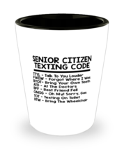 Funny Shot Glass Senior Citizen Texting Code SG  - £9.55 GBP