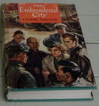 The Embroidered City, Lewis Gelfan, First Edition Hard Cover, 1950, VG CND - £6.25 GBP