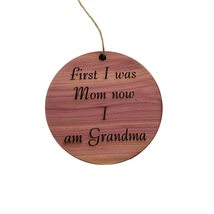 First I was mom now i am grandma - Cedar Ornament - £15.74 GBP