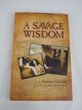 A Savage Wisdom - Norman German - Fiction Book - Murderer - Electric Chair - $7.91