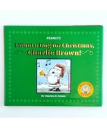 Peanuts I Want A Dog For Christmas Charlie Brown Schulz Kids Cristmas Book - $8.99
