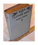 Sara of Upper Dam by Mary Crane (1st Edition 1924 Hardcover, no DJ) - $999.61 MXN