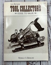 1985 Antique Tool Collectors Guide To Value Book Ronald S Barlow Windmill Publ - £9.86 GBP