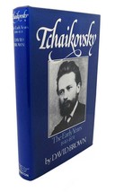David Brown TCHAIKOVSKY :  The Early Years 1840 - 1874 1st Edition 1st Printing - £38.12 GBP
