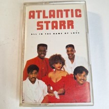 All in the Name of Love by Atlantic Starr (Cassette, Mar-1987, Warner Bros.) - £3.89 GBP