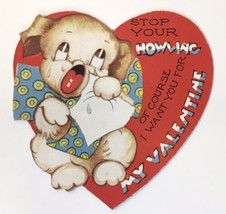 Vtg Valentine&#39;s Day Card Sad Puppy Dog Stop Your Howling Of Course I Want You - £9.59 GBP