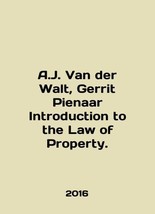 A.J. Van der Walt, Gerrit Pienaar Introduction to the Law of Property. In Englis - £239.00 GBP