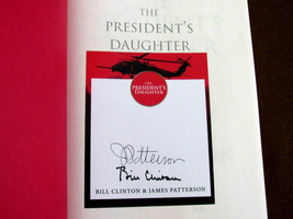 BILL CLINTON JAMES PATTERSON SIGNED AUTO 1ST ED THE PRESIDENTS DAUGHTER ... - £221.15 GBP