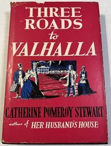 Three Roads to Valhalla by Catherine Pomeroy Stewart HC Book DJ Vintage 1948 - £7.79 GBP