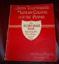 John Thompson&#39;s Modern Course For The Piano Second Grade Book - 1937 - Guc - £7.72 GBP