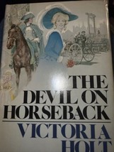 The Devil on Horseback Hardcover 1977 Victoria Holt - £3.76 GBP