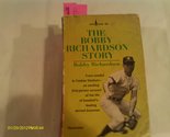 THE BOBBY RICHARDSON STORY [Paperback] Bobby Richardson - $2.93