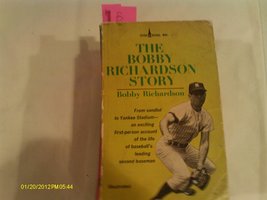 The Bobby Richardson Story [Paperback] Bobby Richardson - £2.28 GBP