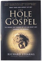 Richard Stearns Hole In Our Gospel Signed 1ST Edition World Vision Christian Hc - £21.30 GBP