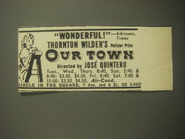 1959 Our Town Play Ad - Wonderful! Thornton Wilder&#39;s Pulitzer Prize Our Town - £14.78 GBP