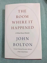 The Room Where It Happened: A White House Memoir John Bolton (2020 HC/DJ... - $17.95