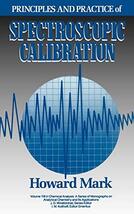 Principles and Practice of Spectroscopic Calibration (Chemical Analysis:... - $47.20