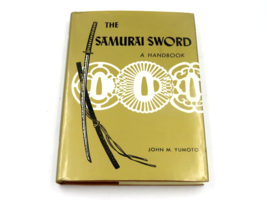 The Samurai Sword a Handbook John Yumoto 1980 Japan 21st Printing HC DJ - £15.91 GBP