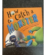 How To Catch A Monster By Adam Wallace 2019 Hardcover Book ~ New - £4.24 GBP
