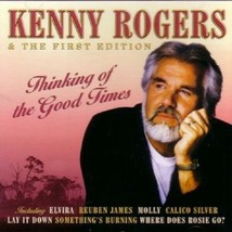 Kenny Rogers &amp; The First Edition ‎Thinking Of The Good Times CD NEW UK Import - £7.00 GBP