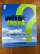 What Next Find The Work That&#39;s Right For You  Barbara Moses Ph D - £3.15 GBP