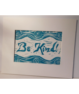 Be Kind  - Original lino print by Julie Miscera print  Teal ink   matted - £11.74 GBP