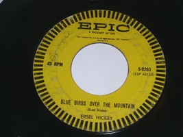 Ersel Hickey Blue Birds Over The Mountain Hangin&#39; Around 45 Rpm Record Epic Lbl - £15.45 GBP