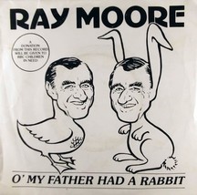 Ray Moore - O&#39; My Father Had A Rabbit / (Sing-Along Version) [7&quot; 45] UK Import - £4.54 GBP