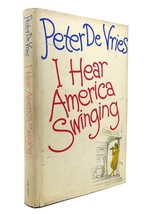 Peter De Vries I Hear America Swinging 1st Edition 1st Printing - £40.39 GBP