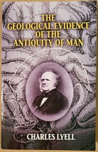 The Geological Evidence of the Antiquity of Man - $5.31