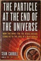 The Particle at the End of the Universe: How the Hunt for the Higgs Boson Leads - £3.73 GBP
