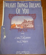 Twilight Brings Dreams Of You by Callahan &amp; Pratt Sheet Music 1915 - £1.57 GBP