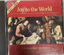 Joy to the World- A Nutcracker Christmas CD - £4.60 GBP