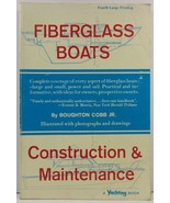 Fiberglass Boats Construction and Maintenance by Boughton Cobb - $4.99