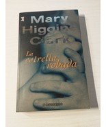 2000 La Estrella Robada Mary Higgins Clark - Spanish BOOK AM-
show origi... - $25.01 CAD
