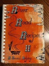 River Road Recipes II: A Second Helping Spiral-bound – November 1976 - $14.84