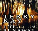 Il Runaway [Oct 08, 1997] Kay, Terry - $19.32