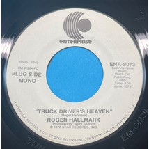 Roger Hallmark Truck Drivers Heaven 45 Country Promo Enterprise ENA-9073 - £11.92 GBP