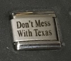 Don’t Mess With Texas Wholesale Italian Charm 9MM K37 - £8.52 GBP